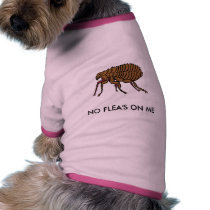 NO FLEA'S ON ME T-Shirt pet clothing