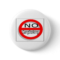 No Gangstalking buttons by gangstalking No Gangstalking buttons