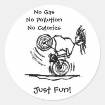 No Gas, No Pollution, No Calories Round Sticker