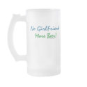 No Girlfriend, More Beer! Mugs