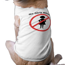 No Girls Allowed pet clothing