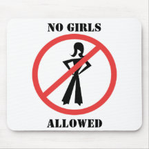 No Girls Allowed Mouse Pad