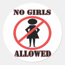 No Girls Allowed Round Sticker