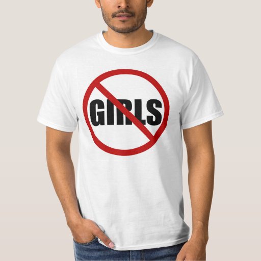 No Girls Allowed Sign Statement Mens Tee Shirt Zazzle 2509