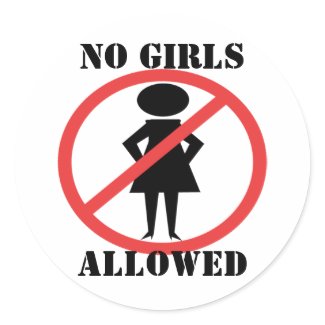 #No #Girls Allowed Sticker-Change to Read Whatever sticker