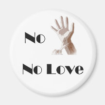 No Glove No Love Magnet