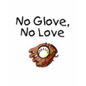 No Glove, No Love t-shirts by TeeZazzle No Glove, No Love t-shirts