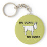 No Goats No Glory Key Chain