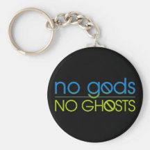 No Gods. No Ghosts. Keychains
