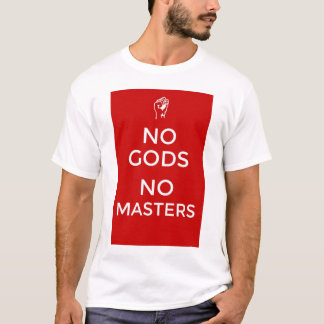 no gods no masters t shirt