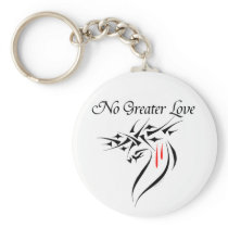 No Greater Love Keychains keychains