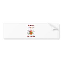 No Guts No Glory (Digestive System Anatomy Humor) Bumper Sticker