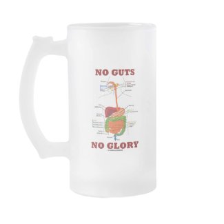 No Guts No Glory (Digestive System Anatomy Humor) mug