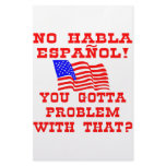 No Habla Espanol You Gotta Problem With That? Stationery Design