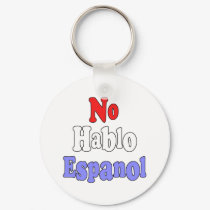 No hablo Espanol keychains by justsilly No hablo Espanol keychains