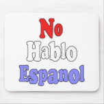 No hablo Espanol Mouse Pad