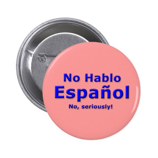 no-hablo-espanol-pin-zazzle