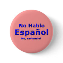 No Hablo Espanol Pin buttons by ultrabutter No Hablo Espanol Pin buttons