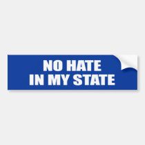 NO HATE IN MY STATE - .png bumper stickers