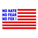 No Hate, No Fear, No Foxl! Poster posters by Savvy_Apparel No Hate, No Fear, No Foxl! Poster posters