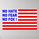 No Hate, No Fear, No Foxl! Poster