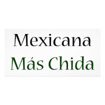 No Hay Mexicana Mas Chida Que Yo photo cards
