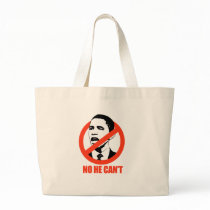 NO HE CAN'T / ANTI-OBAMA T-SHIRT bags