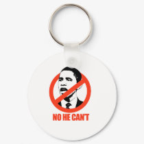 NO HE CAN'T / ANTI-OBAMA T-SHIRT keychains by antiobama NO HE CAN'T / ANTI-OBAMA T-SHIRT keychains