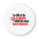 No Health Insurance Refrigerator Magnets