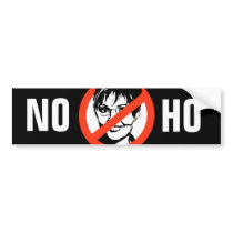 NO HO bumper stickers by AntiPalin NO HO bumper stickers