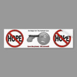 No Hope Sign bumper stickers