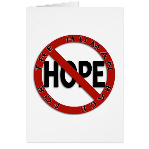 No Hope Sign Greeting Cards