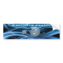 No Hope Smoky Blue Bumper Sticker