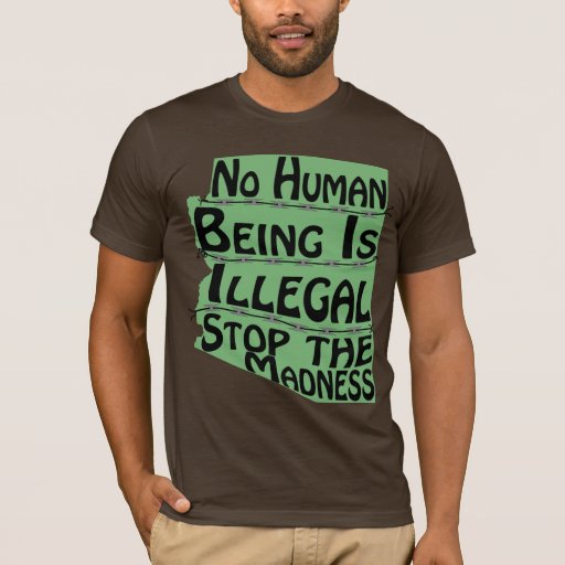 no human is illegal t shirt