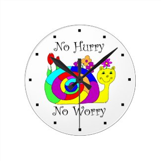 No Hurry, No Worry Slowpoke The Snail Round Wallclock