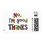 No I am Good Thanks Postage Stamp