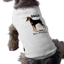 No, I am not a Baby Doberman! Doggie T-shirt