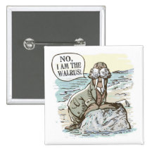 No, I am the Walrus by Mudge Studios Pinback Button