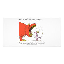 No! I don't like your friends... Picture Card