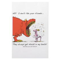 No! I don't like your friends... stationery
