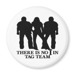 No I In Tag Team #2 magnets