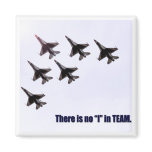 No "I" In Team Magnet