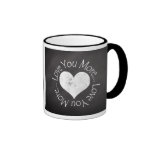 No, I Love You More Coffee Mug