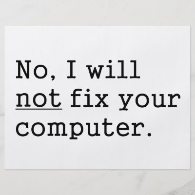 computer repair flyer. No I Will No Fix Your Computer Geek Nerd Tech Gift Flyer by ColorShow