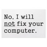 No I Will No Fix Your Computer Geek Nerd Tech Gift Stationery