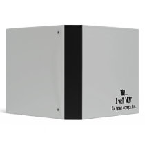 No I Will Not Fix Your Computer binders by geekme No I Will Not Fix Your Computer binders