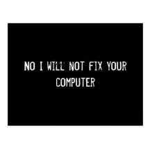 No I will not fix your computer Postcard