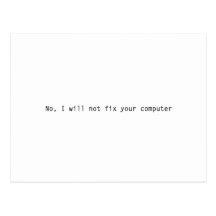 NO, I WILL NOT FIX YOUR COMPUTER POSTCARD