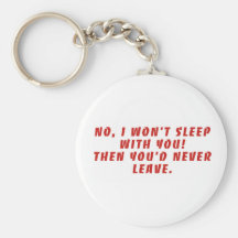 No  I wont sleep wu Keychain