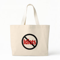 No Idiots bags by CelebrationZazzle No Idiots bags